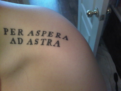 My 2nd Tattoo On the top of my left shoulder It reads 