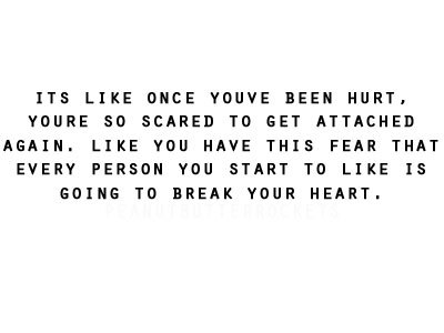 quotes on hurting. scared to love again quotes,