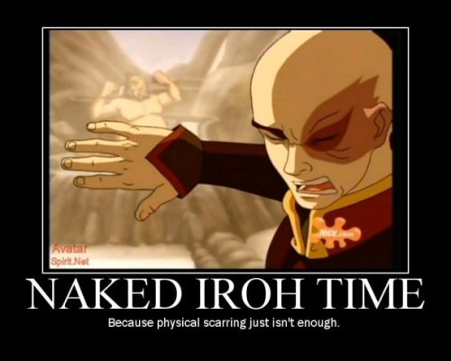 Naked Iroh Time