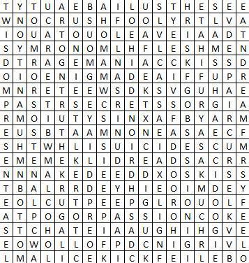 myanma:  within-neverland:  babocheoreom:  psych-facts:  psychology2010:  Our psychological state allows us to see only what we want/need/feel to see at a particular time. What are the first five words that you see?   Just to clarify something, this test is not empirically (scientifically) supported. It’s for fun.   Lust, crush, malice, passion, coke. xDDDDD lol!  Crush fool secret tea cut  Crush, secret, suicide, rage, kiss.  kick, tea, past, arm, man o.o