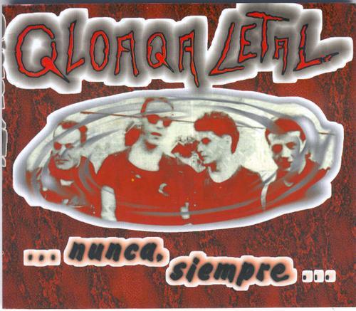 qloaqa letal - nunca, siempre (2000) (click image for d/l link) for fans of: g.i.s.m. -diisorder rapes