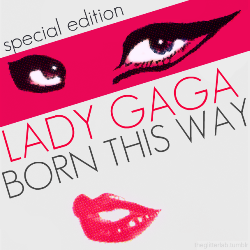 lady gaga born this way special edition album cover. Permalink. Born This Way