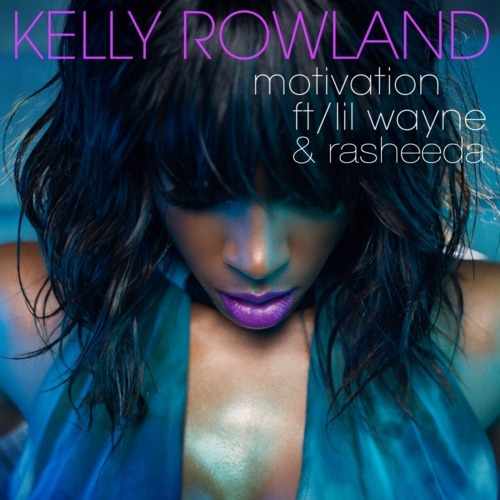 kelly rowland motivation remix cover. Kelly Rowland ft.