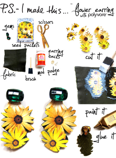 Flower power is in full bloom!  It’s a known fact that fresh flowers will enhance your mood and style.  Bringing sunshine into your life with beautiful botanicals is a must do this season.  Since POLYVORE and I agreed that flowers are a clear front-runner for SS11, we challenged people to create original sets that ooze of spring flower fashion.  Check out the winning spring flower sets HERE!  P.S.- Each set is featured in the inspiration collage above that helped dream up the flower DIY earrings. Congrats to the winners!  
To create your earrings, reach for SEED PACKETS that don your favorite flowers.  Cut out the flowers to create your desired shape and size.  P.S.- Save the seeds and plant them in your garden!  Using MOD PODGE and a foam brush, paint the paper to fabric.  I suggest painting a thin layer on the bottom before placing down on the fabric to adhere better.  Once completely dry, trim the fabric backing to match up with the front pattern.  Using your trusty glue gun, attach an earring back (Clips-on’s are totally cool again), and add a dazzlin’ gem on the front for a bit ‘o bling!  Voila- you’re a blossoming beauty!