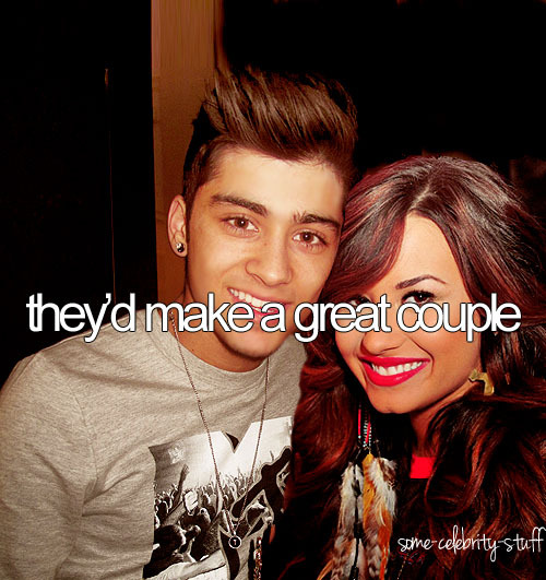 Zayn Malik (One Direction) and Demi Lovato would make a great couple.
*I did not make the picture, there was no source, I found it on google so if you know who made it, tell me*