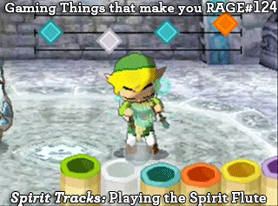 Gaming Things that make you RAGE #124
The Legend of Zelda: Spirit Tracks: Playing the Spirit Flute
submitted by: rozzak