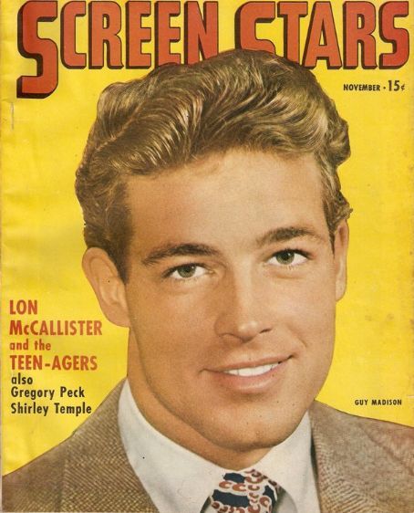 Guy Madison on the cover of Screen Stars magazine November 1946
