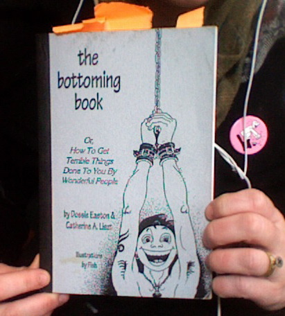 My copy of The Bottoming Book. I should really get a copy of the new one and read it, but I think there will always be a part of me that loves the old, the worn, the antiquated. As my mother would say, &#8220;what a wonderful practice in holding the opposites!&#8221;
