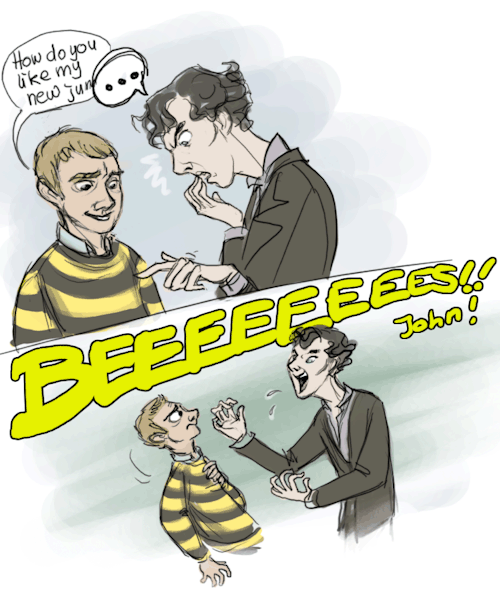 stepharooni: thesherlockfandom: sherlulz :DON’T YOU UNDERSTAND JOHN BEES Sherlock loves bees…or anything resembling a bee, apparently. I have an intense love for this graphic.