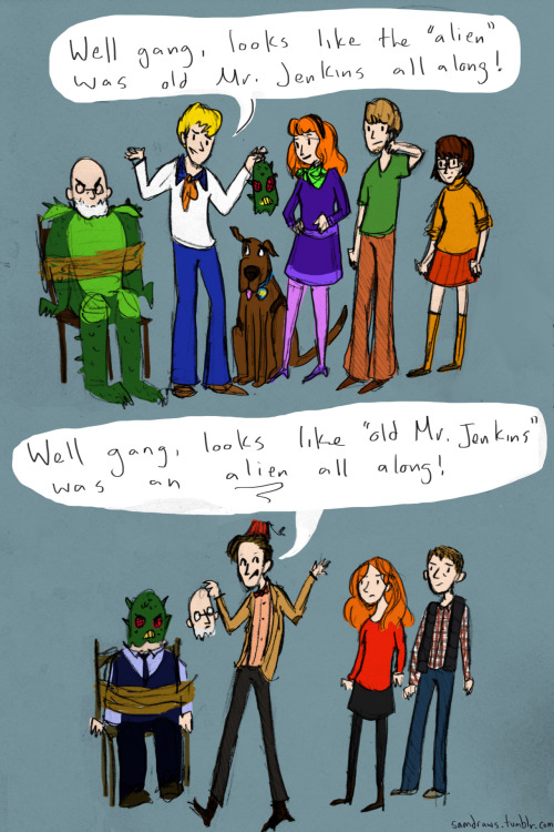 thatonechick42: So, Dr. Who is reverse Scooby Doo. IT ALL MAKES SENSE NOW! 